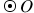 <math style="font-family:'Times New Roman'" xmlns="http://www.w3.org/1998/Math/MathML"><mstyle mathsize="18px"><mo>&#x2299;</mo><mi>O</mi></mstyle></math>