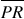 <math style="font-family:'Times New Roman'" xmlns="http://www.w3.org/1998/Math/MathML"><mstyle mathsize="18px"><menclose notation="top"><mi>P</mi><mi>R</mi></menclose></mstyle></math>