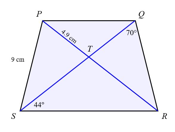 Trapezpoid P Q R S. Diagonals P R and Q S are drawn and intersect at T. Side P S is labeled 9 centimeters. Segment P T measures 4 and 9 tenths centimeters. The measure of angle T S R is 44 degrees. The measure of angle T Q R is 70 degrees.